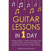Music Guitar Lessons: In 1 Day - Bundle - The Only 4 Books You Need to Learn Acoustic Guitar Music Theory and Guitar Instructi, Book 12, (Paperback)