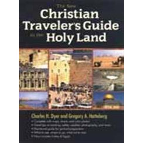 Pre-Owned The New Christian Traveler's Guide to the Holy Land (Paperback) 0802466508 9780802466501