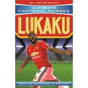 Ultimate Football Heroes: Lukaku : From the Playground to the Pitch (Paperback)