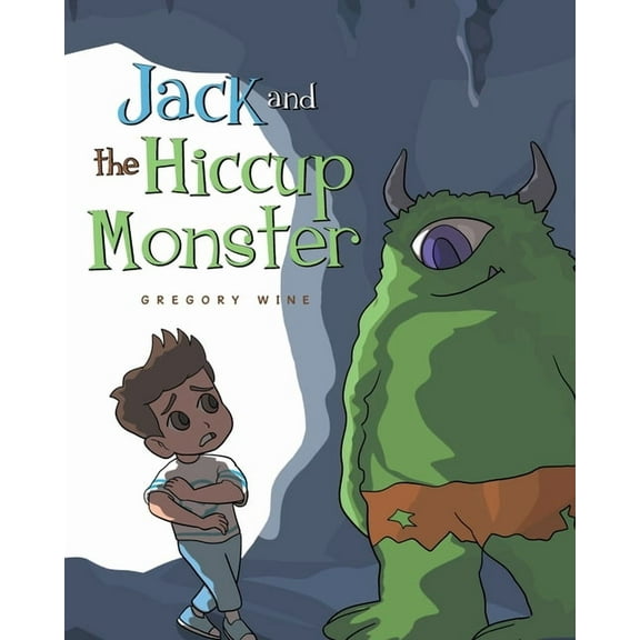 Jack and The Hiccup Monster, (Paperback)