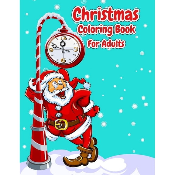 Christmas Coloring Book For Adults: Christmas Adult Coloring Book Easy Large Print Winter Christmas Scenes For Adults, S, (Paperback)