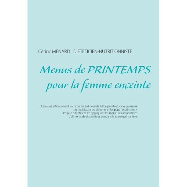 Menus De Printemps Pour La Femme Enceinte Paperback Walmart Com Walmart Com