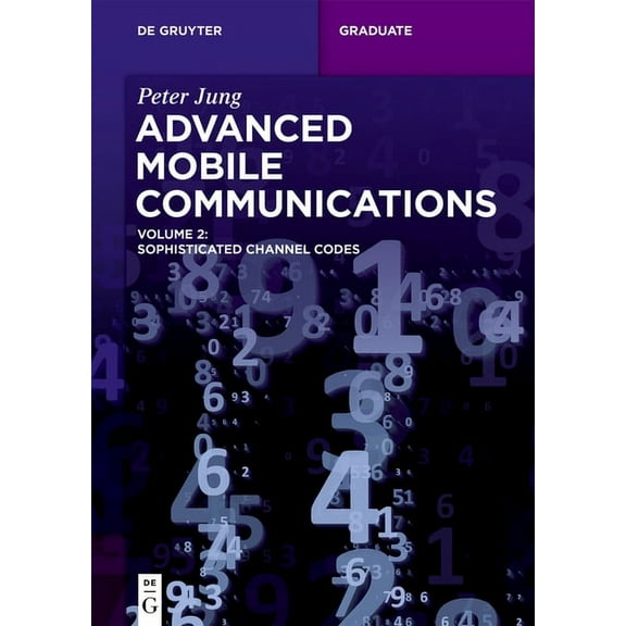 de Gruyter Textbook Advanced Mobile Communications: Sophisticated Channel Codes, Book 2, (Paperback)