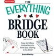 thumbnail image 1 of Pre-Owned The Everything Bridge Book: Easy-to-follow instructions to have you playing in no time! (Paperback) 1605501239 9781605501239, 1 of 1