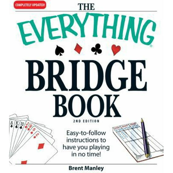 Pre-Owned The Everything Bridge Book: Easy-to-follow instructions to have you playing in no time! (Paperback) 1605501239 9781605501239