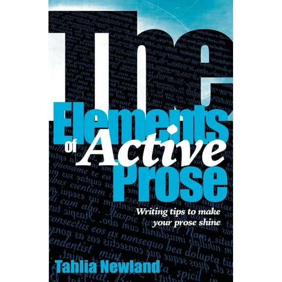 The Elements of Active Prose: Writing Tips to Make Your Prose Shine