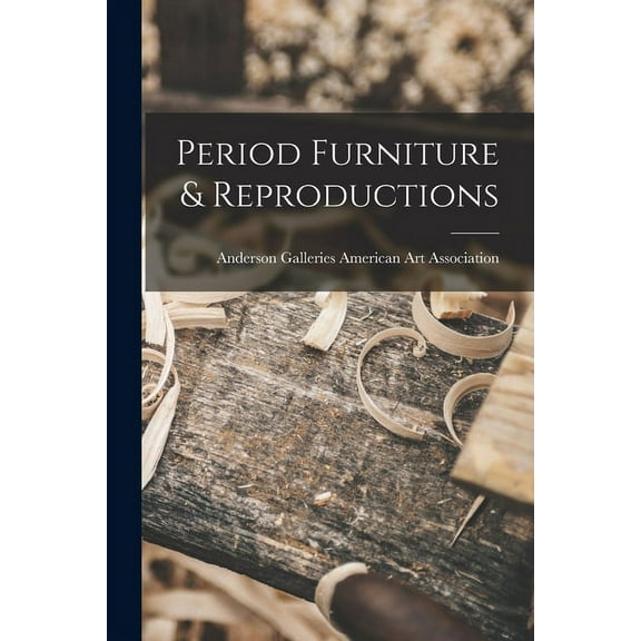 Period Furniture & Reproductions, (Paperback)