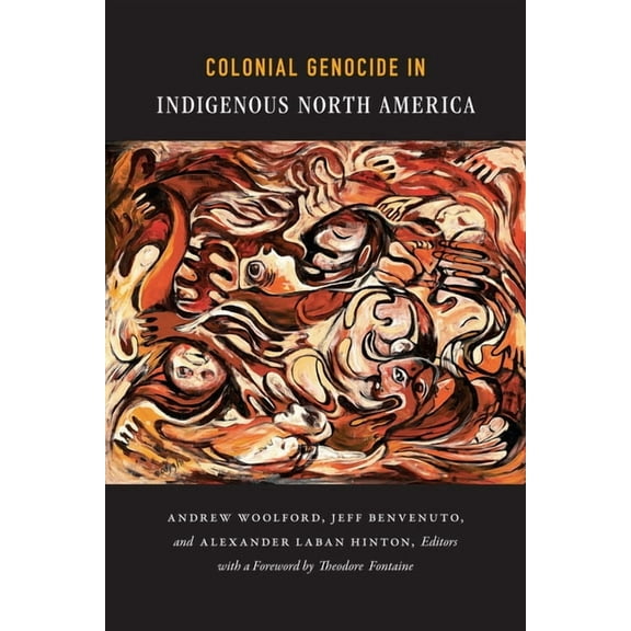 Colonial Genocide in Indigenous North America, (Hardcover)