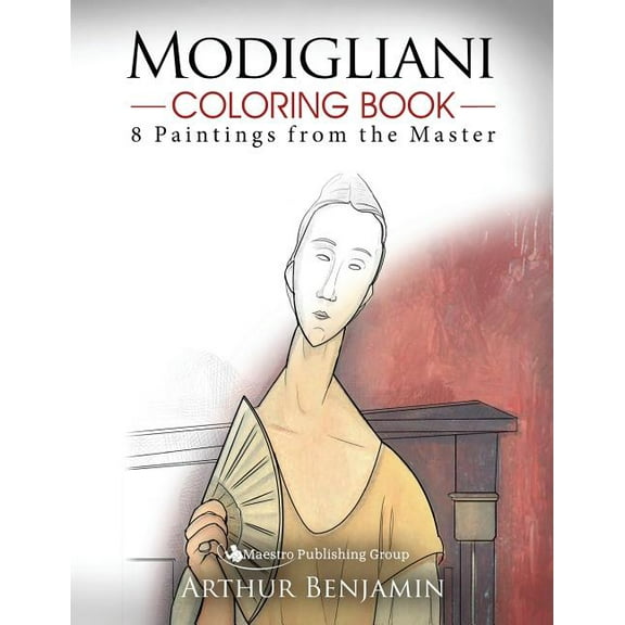 Modigliani Coloring Book: 8 Paintings from the Master (Paperback)