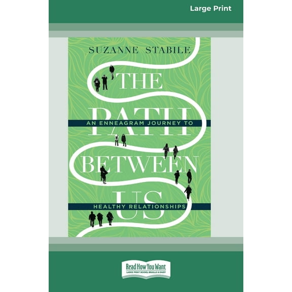 The Path Between Us: An Enneagram Journey to Healthy Relationships [Standard Large Print 16 Pt Edition], (Paperback)