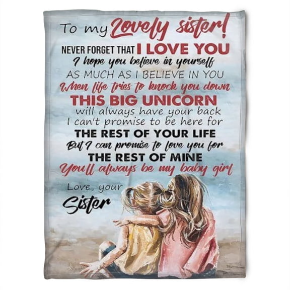 To My Sister Fleece Blanket You Always To My Baby Girl, Bestie, Family, Friend,, 30x40in Fleece Blanket