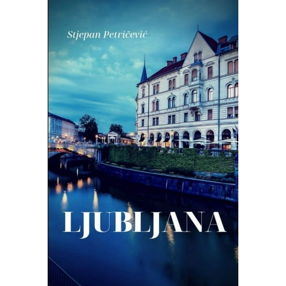 Ljubljana, (Paperback)