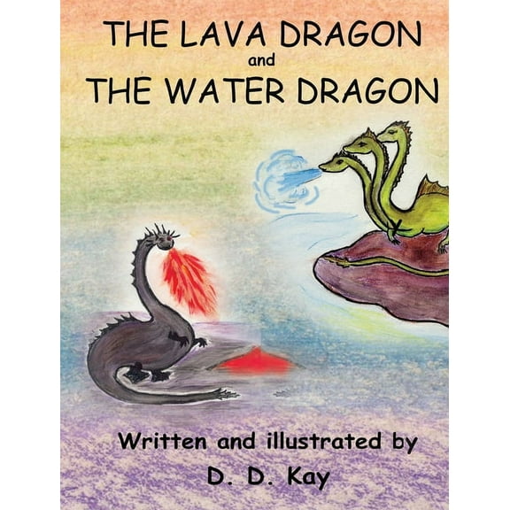 The Lava Dragon and the Water Dragon, (Hardcover)