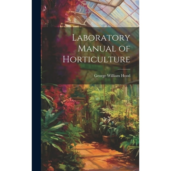 Laboratory Manual of Horticulture (Hardcover)