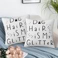 thumbnail image 6 of Throw Pillow Cover Case Dog Hair is My Glitter Pillow Covers 18x18 Inch Set of 2,Soft Decorative Throw Pillow Case for Living Room Bedroom Sofa Couch Cushion Covers, 6 of 6