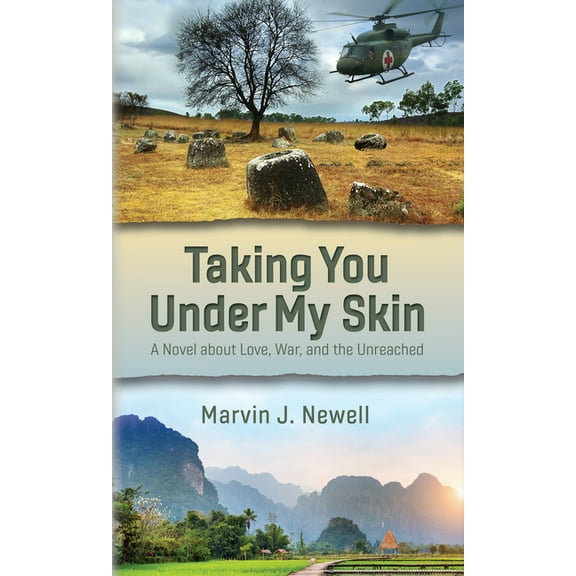 Taking You Under My Skin: A Novel about Love, War, and the Unreached, (Paperback)