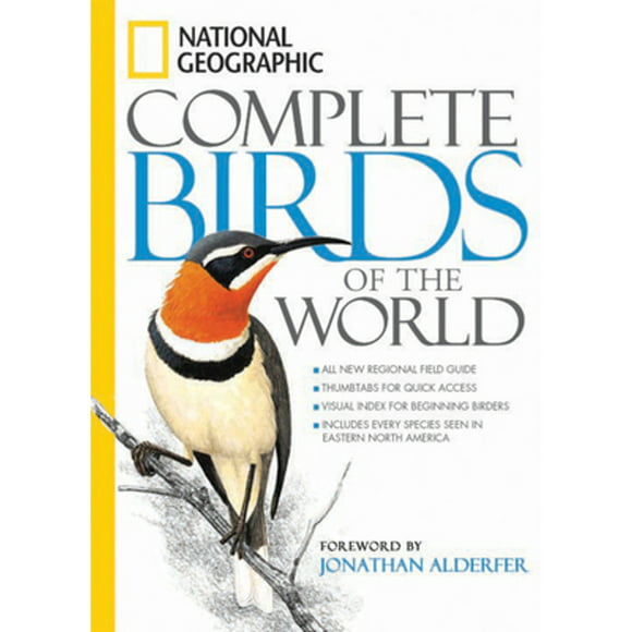 Pre-Owned National Geographic Complete Birds of the World (Hardcover 9781426204036) by National Geographic, Jonathan Alderfer