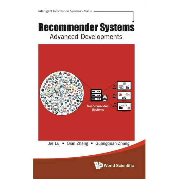 Intelligent Information Systems Recommender Systems: Advanced Developments, Book 6, (Hardcover)