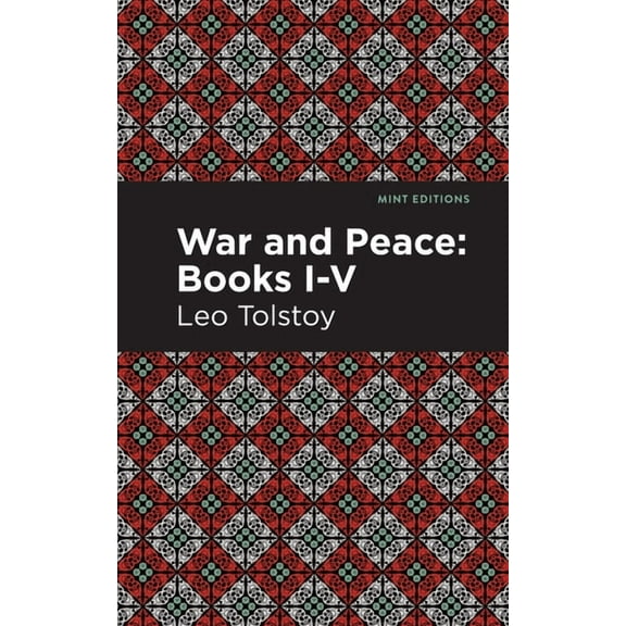 Mint Editions (Historical Fiction) War and Peace Books I - V, (Paperback)