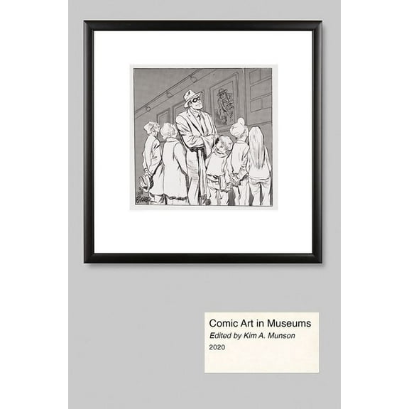 Comic Art in Museums, (Hardcover)