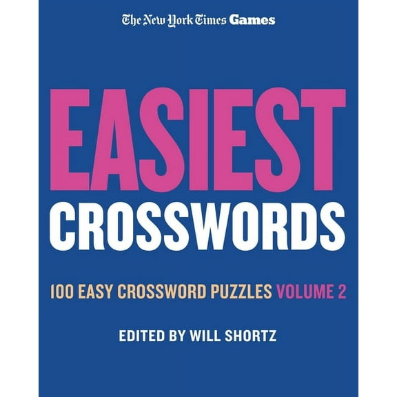 New York Times Games Easiest Crosswords Volume 2: 100 Easy Crossword Puzzles, (Spiral-Bound)