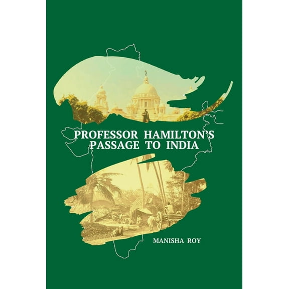 Professor Hamilton's Passage to India, (Hardcover)