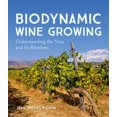 thumbnail image 1 of Biodynamic Wine Growing: Understanding the Vine and Its Rhythms, 1 of 3
