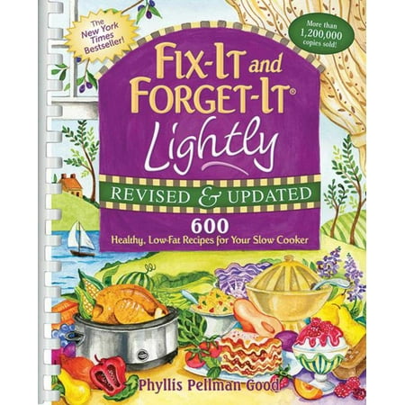 Fix-It and Forget-It Lightly Revised & Updated : 600 Healthy, Low-Fat Recipes For Your Slow