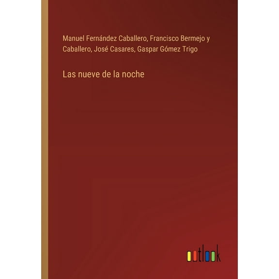 Las nueve de la noche, (Paperback)