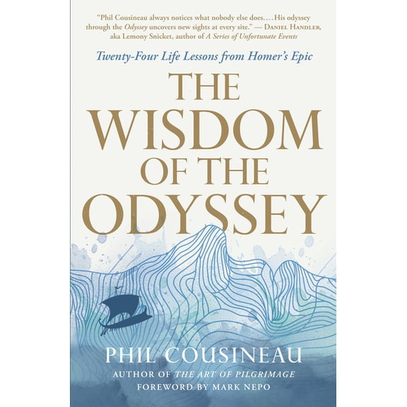 The Wisdom of the Odyssey: Twenty-Four Life Lessons from Homer's Epic, (Paperback)