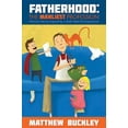 thumbnail image 1 of Pre-Owned Fatherhood: The Manliest Profession (Paperback) 1621084310 9781621084310, 1 of 1