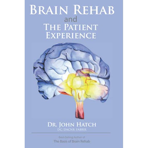 Pre-Owned Brain Rehab and The Patient Experience, 9798729267729, , Paperback,