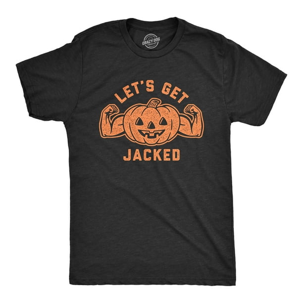 Mens Let's Get Jacked Tshirt Funny Halloween Pumpkin Jack-o-lantern Graphic  Tee (Heather Black) - 4XL 