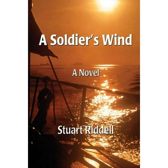 A Soldier's Wind, (Paperback)