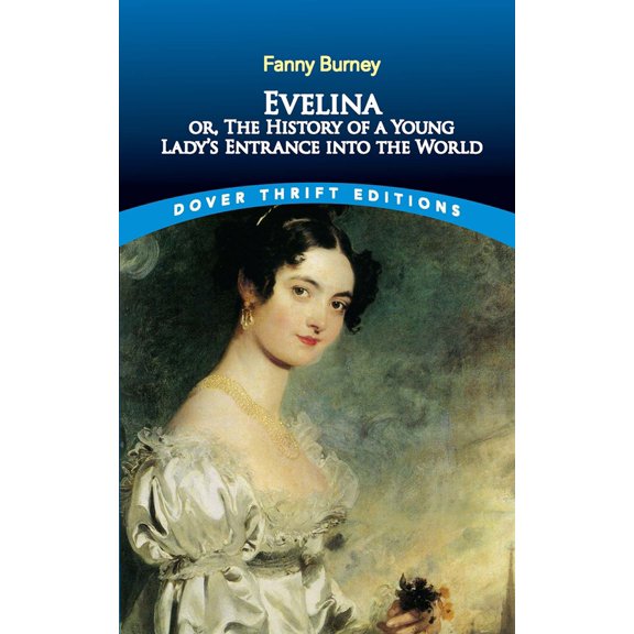 Pre-Owned Evelina: Or, the History of a Young Lady's Entrance Into the World (Paperback) 0486796264 9780486796260