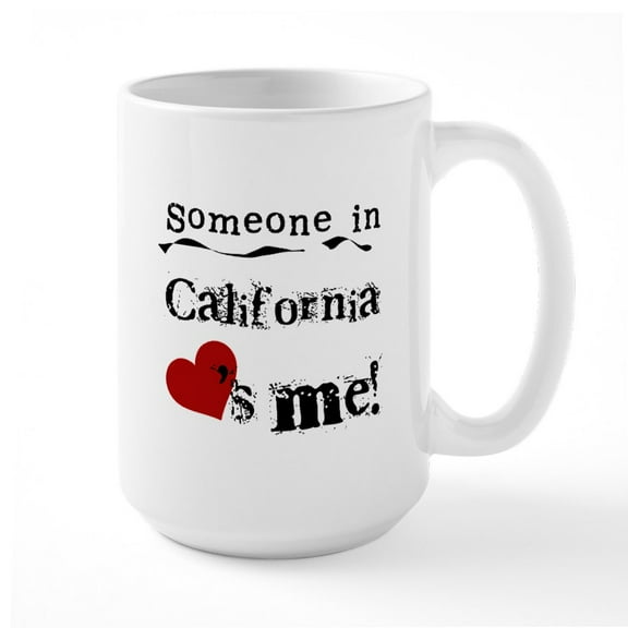 CafePress - Someone In California Large Mug - 15 oz Ceramic Large White Novelty Mug