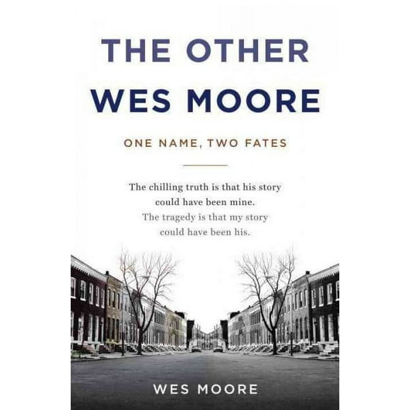 Pre-owned Other Wes Moore : One Name, Two Fates, Hardcover by Moore, Wes, ISBN 0385528191, ISBN-13 9780385528191