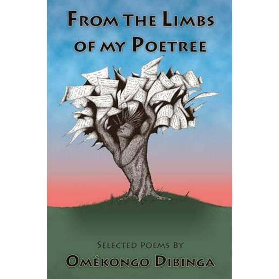 Pre-Owned From the Limbs of my Poetree (Paperback) 0976005603 9780976005605