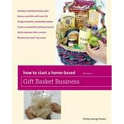 How to Start a Home-Based Gift Basket Business, Fifth Edition [Paperback - Used]