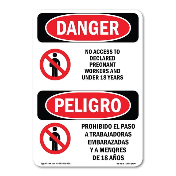 SignMission OS-DS-A-1014-VS-1680 10 x 14 in. OSHA Danger Sign - No Access to Pregnant 18 Years Bilingual