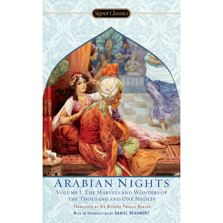 The Arabian Nights, Volume I : The Marvels and Wonders of The Thousand and One (Best Arabic Singers Of All Time)