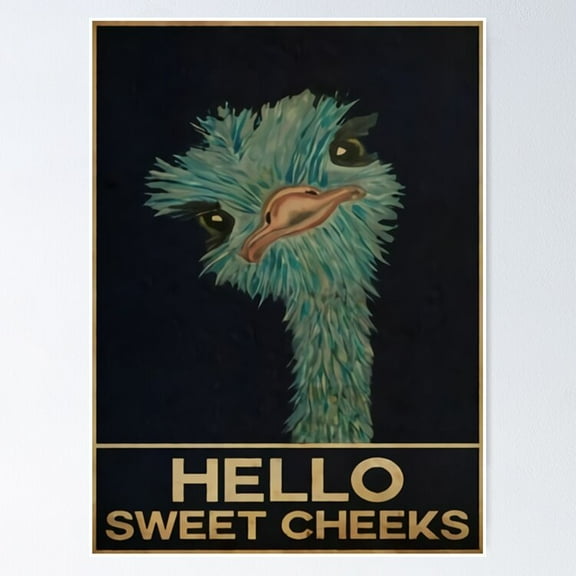 Poster Beauty Little Ostrich Hello Sweet Cheeks - No Framed, Vintage Wall Art, Trendy Retro Print, Positive Quote Poster, Room Decor, Wall Art, 8x12