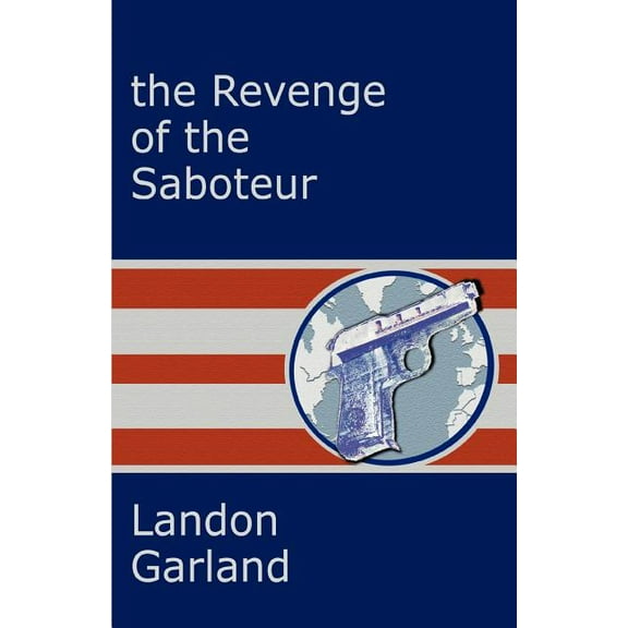 The Revenge of the Saboteur, (Paperback)