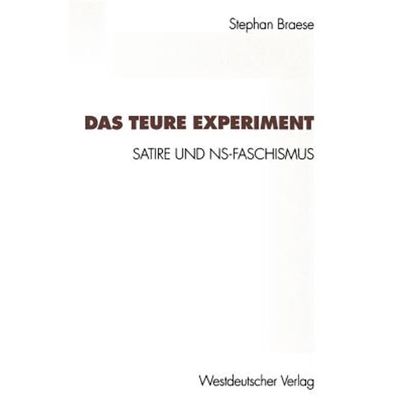 Pre-Owned Kulturwissenschaftliche Studien Zur Deut Das Teure Experiment: Satire Und Ns-Faschismus, (Paperback)