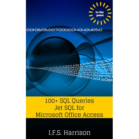 100+ SQL Queries Jet SQL for Microsoft Office Access -
