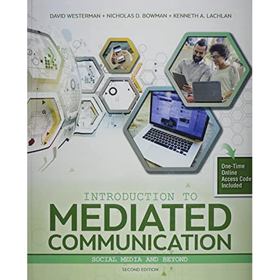 Pre-Owned Introduction to Mediated Communication: Social Media and Beyond (Unknown) 1524999121 9781524999124