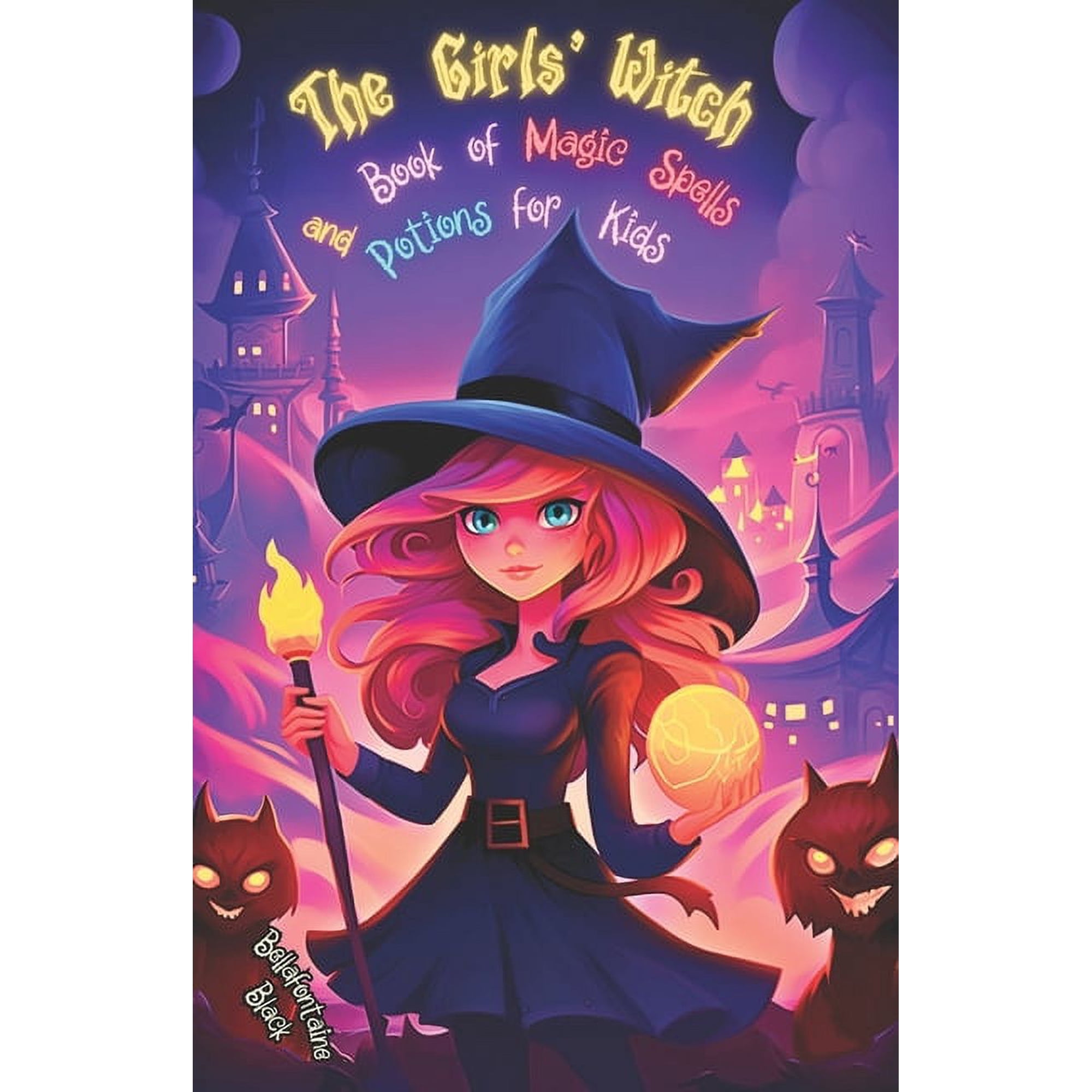 Spell Book for Kids The Girls' Witch Book of Magic Spells and Potions for Kids: My First Guide to Witchcraft Beginner's Grimoire with Little, (Paperback)
