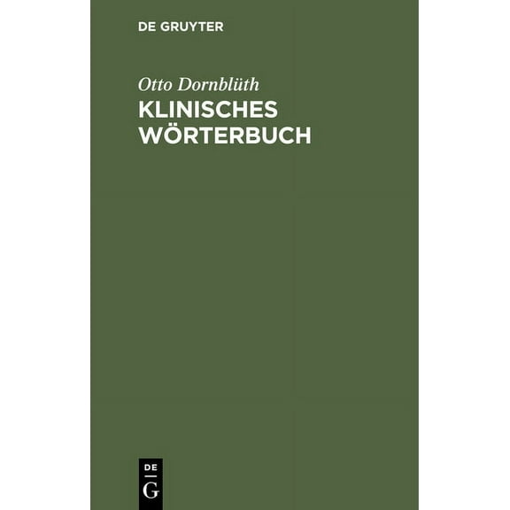 Klinisches Wörterbuch: Die Kunstausdrücke Der Medizin (Hardcover)