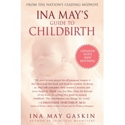 Ina May's Guide to Childbirth : Updated With New Material (Paperback)