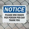 thumbnail image 5 of (2 Pack) Please One Snack Per Person Per Day Thank You OSHA Notice Sign 10 Inch X 7 Inch Indoor / Outdoor Rust-Free Aluminum Metal Signs for Workplace, Workshop, and Construction Site,, 5 of 8